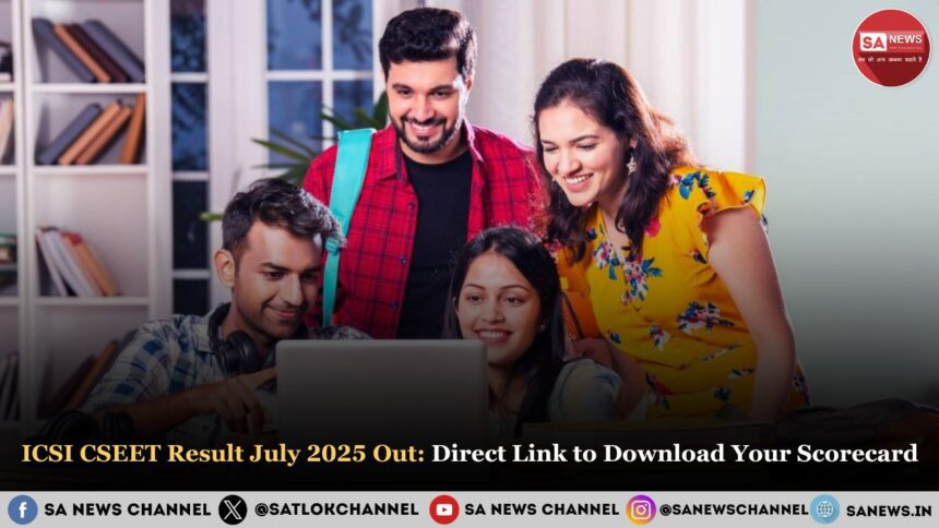 ICSI CSEET Result July 2025 Out Direct Link to Download Your Scorecard