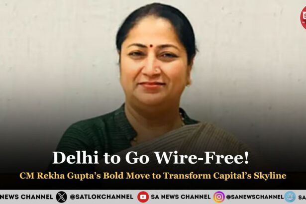 Delhi to Go Wire-Free! CM Rekha Gupta’s Bold Move to Transform Capital’s Skyline