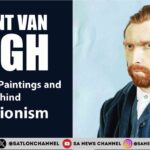 Vincent van Gogh Biography, Paintings and Struggles Behind Expressionism