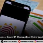 Aadhaar Gets Smarter: No More Photocopies, Secure QR Sharing & Easy Online Updates Coming Soon