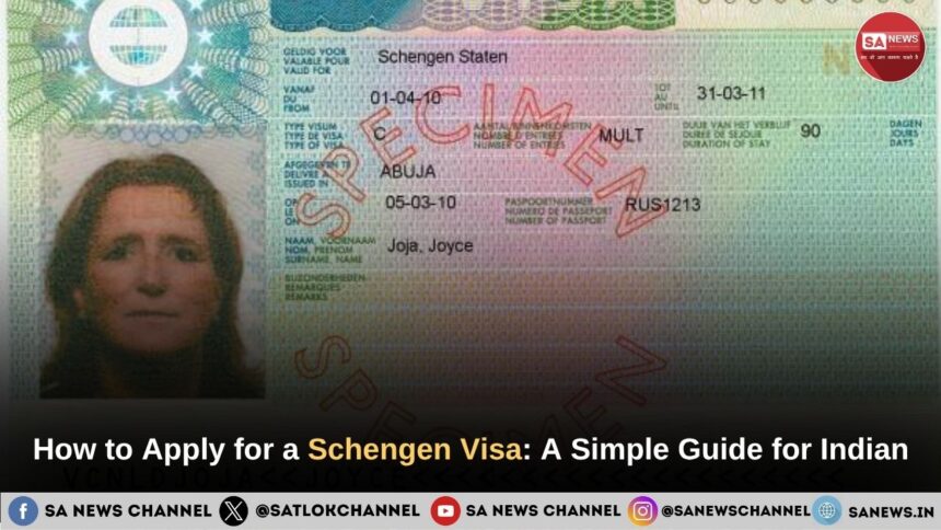 How to Apply for a Schengen Visa A Simple Guide for Indian