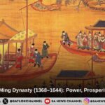 The history of the Ming Dynasty (1368–1644): Power, Prosperity, and Decline in Imperial China