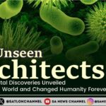 The Unseen Architects How Accidental Discoveries Unveiled the Microbial World and Changed Humanity Forever