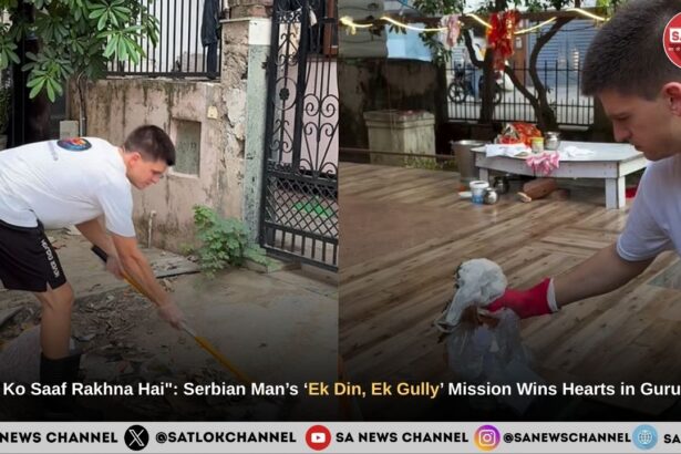 India Ko Saaf Rakhna Hai Serbian Man’s ‘Ek Din, Ek Gully’ Mission Wins Hearts in Gurugra