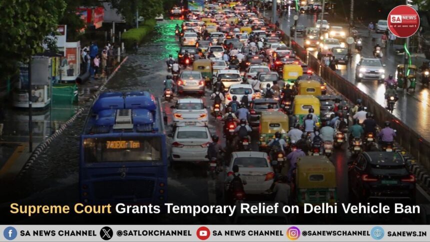 Supreme Court Grants Temporary Relief on Delhi Vehicle Ban, Reviews Policy After Attorney General’s Request
