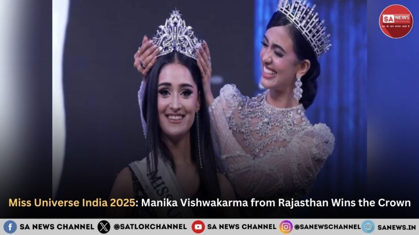 Miss Universe India 2025: Manika Vishwakarma from Rajasthan Wins the Crown – Biography, Winning Answer, and More
