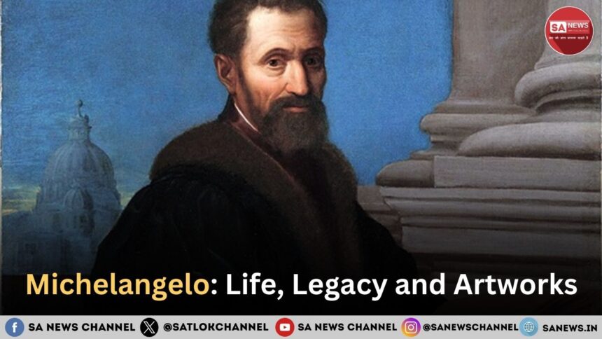 Biography of  Michelangelo Life, Legacy and Artworks 