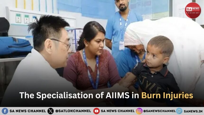 The Specialisation of AIIMS in Burn Injuries