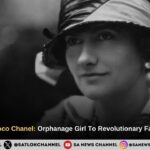 Biography of  Coco Chanel: Orphanage Girl To Revolutionary Fashion Designer
