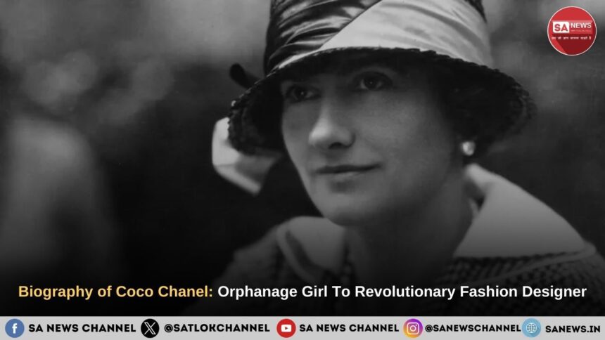 Biography of  Coco Chanel: Orphanage Girl To Revolutionary Fashion Designer