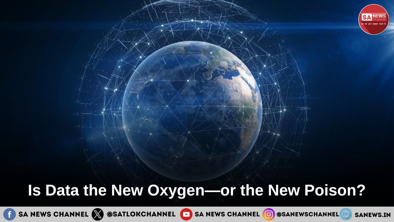 Is Data the New Oxygen—or the New Poison? - SA News