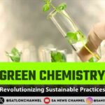 Green Chemistry Revolutionizing Sustainable Practices