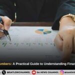 Decoding the Numbers: A Practical Guide to Understanding Financial Statements