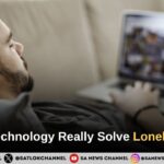 Can Technology Really Solve Loneliness?
