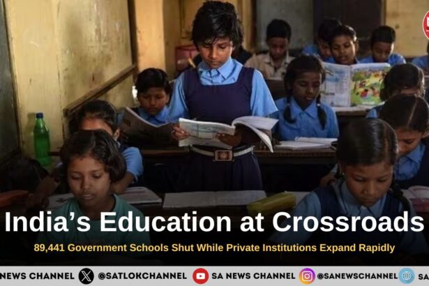 India’s Education at Crossroads 89,441 Government Schools Shut While Private Institutions Expand Rapidly