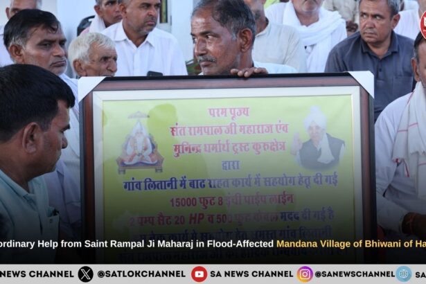 Extraordinary Help from Saint Rampal Ji Maharaj in Flood-Affected Mandana Village of Bhiwani of Haryana