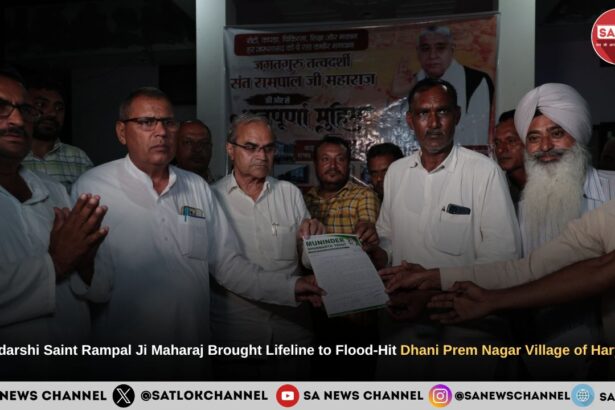Tatvdarshi Saint Rampal Ji Maharaj Brought Lifeline to Flood-Hit Dhani Prem Nagar Village of Haryana