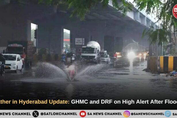 Weather in Hyderabad Update: GHMC and DRF on High Alert After Flooding