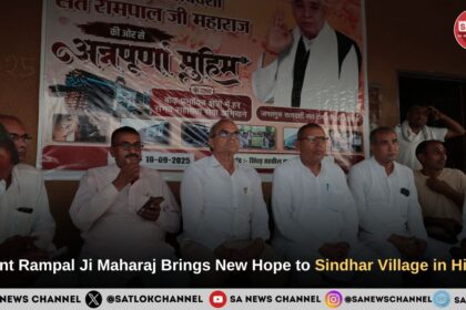 Amidst Flood Tragedy, Saint Rampal Ji Maharaj Brings New Hope to Sindhar Village in Hisar