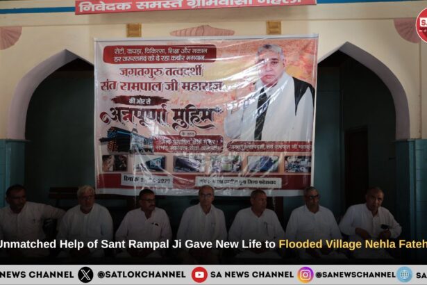 The Unmatched Help of Sant Rampal Ji Maharaj Gave New Life to Flooded Village Nehla Fatehabad Haryana