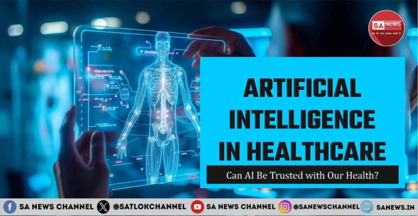 Artificial Intelligence in Healthcare Can AI Be Trusted with Our Health