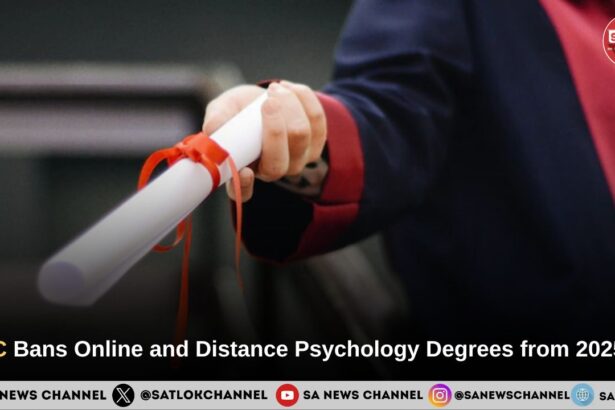 UGC Bans Online and Distance Psychology Degrees from 2025-26, Sparking Student Concerns