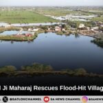 A Miracle in Gujarani Village Sant Rampal Ji Maharaj Drains Floodwaters in Just 24 Hours