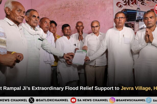 Sant Rampal Ji Maharaj’s Extraordinary Flood Relief Support to Jevra Village, Hisar