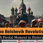 The Bolshevik Revolution A Pivotal Moment in History