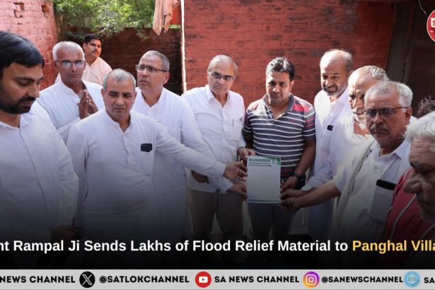 Sant Rampal Ji Maharaj Sends Lakhs of Flood Relief Material to Panghal Village, Brings Hope to Hundreds Within Three Days