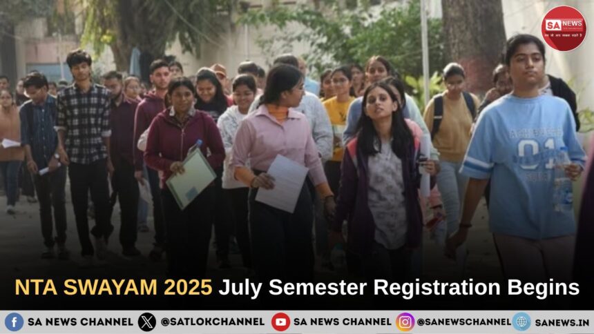 NTA SWAYAM 2025 July Semester Registration Begins