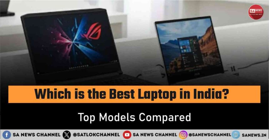 Which is the Best Laptop in India 2025-26 Top Models Compared