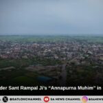 Flood Relief under Sant Rampal Ji Maharaj’s “Annapurna Muhim” in Behalba (Balambha) Village: An Exemplary Initiative