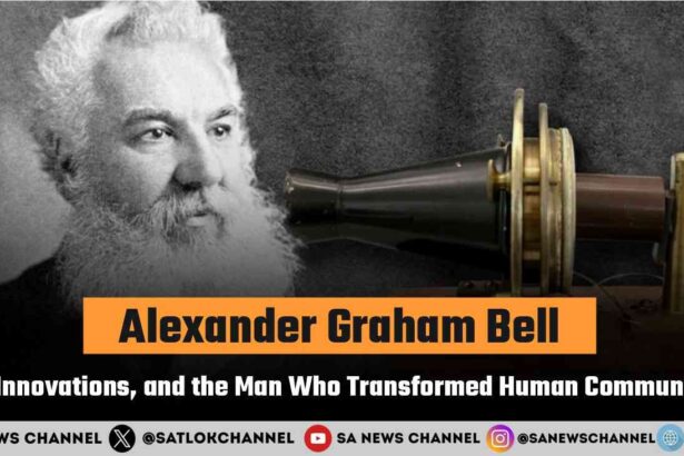 Alexander Graham Bell, The Story of the Man Who Gave Voice to the World