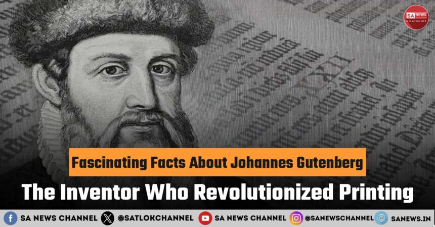 Fascinating Facts About Johannes Gutenberg