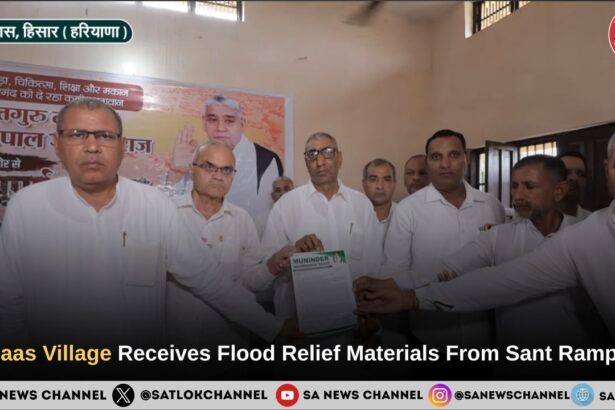 Ludaas Village of Hisar, Haryana Receives Flood Relief Materials From Sant Rampalji Maharaj