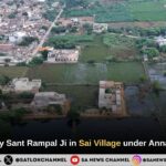 Massive Flood Relief by Sant Rampal Ji Maharaj in Sai Village under Annapurna Muhim