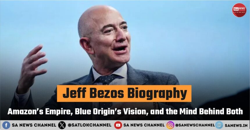 Jeff Bezos Biography Amazon’s Empire, Blue Origin’s Vision, and the Mind Behind Both