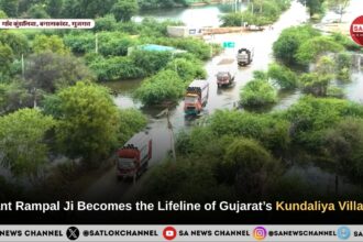 Sant Rampal Ji Becomes the Lifeline of Gujarat’s Kundaliya Village