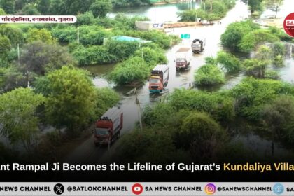 Sant Rampal Ji Becomes the Lifeline of Gujarat’s Kundaliya Village