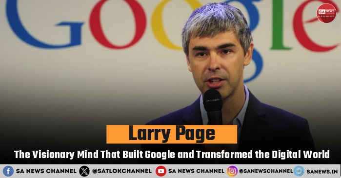 Larry Page The Visionary Mind That Built Google and Transformed the Digital World