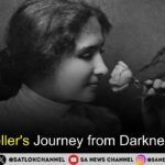 Helen Keller Journey from Darkness to Light Story of Courage, Education & Legacy