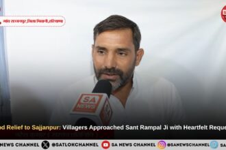 Flood Relief to Sajjanpur Villagers Approached Sant Rampal Ji with Heartfelt Requests