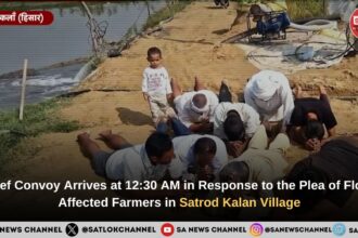 ​​Relief Convoy Arrives at 1230 AM in Response to the Plea of Flood-Affected Farmers in Satrod Kalan Village