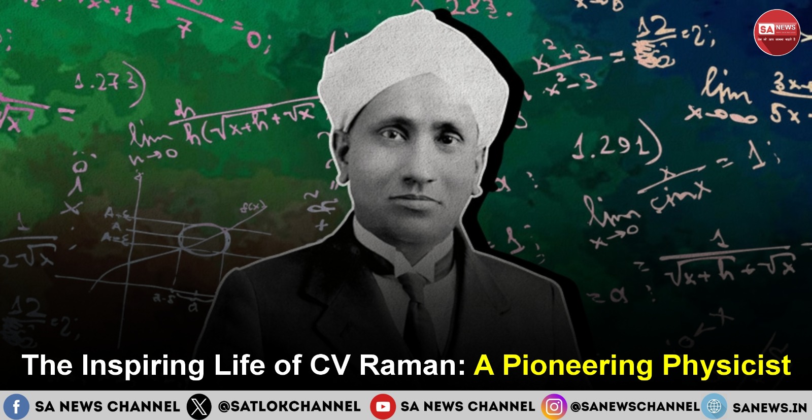 Life of CV Raman: Biography, Raman Effect, Achievements and Legacy