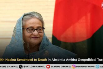 Sheikh Hasina Sentenced to Death in Absentia Amidst Geopolitical Turmoil