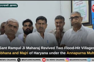 From Despair to Hope: How Tatvdarshi Sant Rampal Ji Maharaj Revived Two Flood-Hit Villages Gubhana and Majri of Haryana under the Annapurna Muhim 