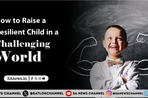 How to Raise a Resilient Child in a Challenging World