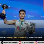 A Glittering Comeback: Lakshya Sen Triumphs at 2025 Australian Open (badminton)