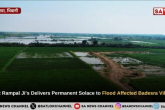 Sant Rampal Ji Maharaj’s Delivers Permanent Solace to Flood Affected Badesra Village